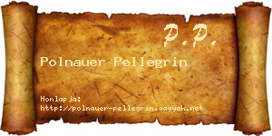 Polnauer Pellegrin névjegykártya